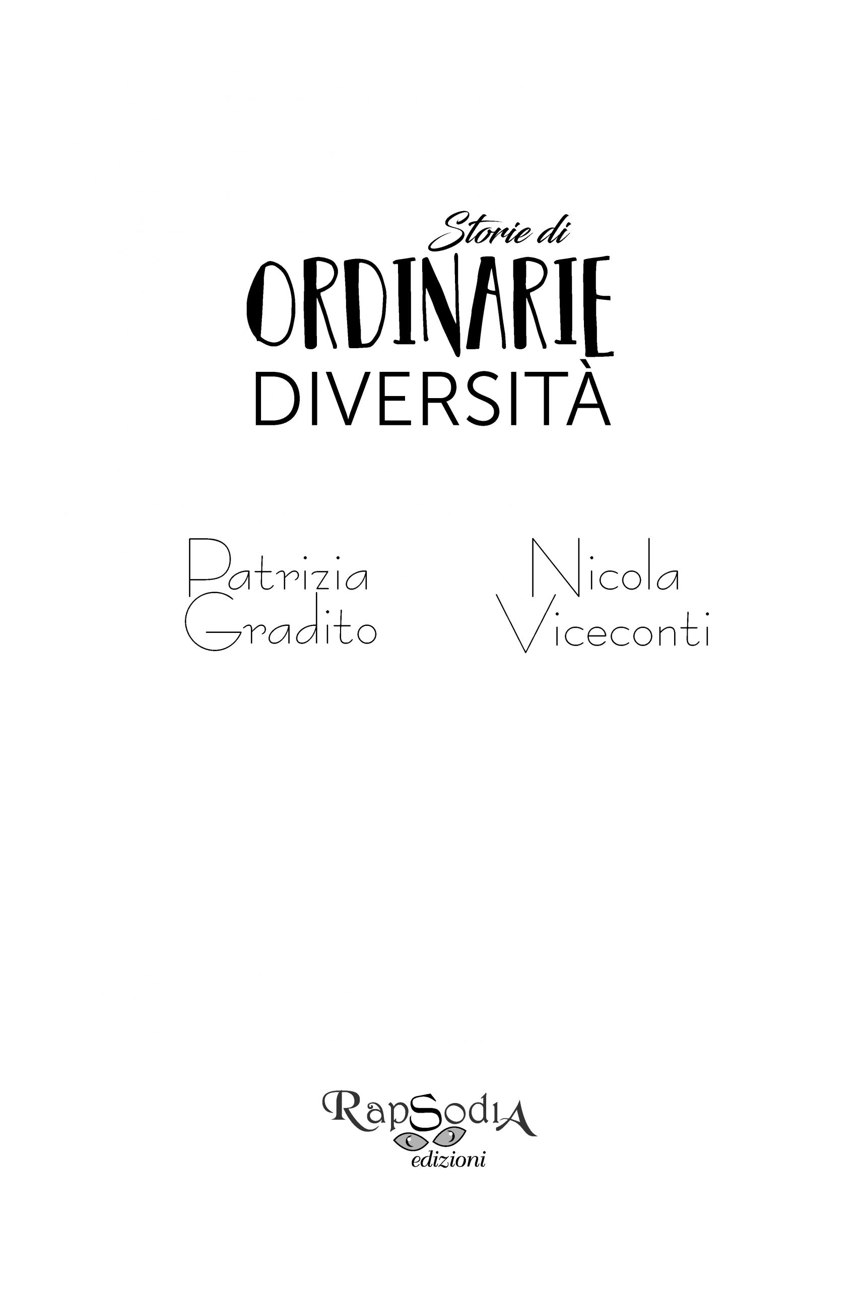 Ordinarie diversità di Nicola Viceconti e Patrizia Gradito | 1